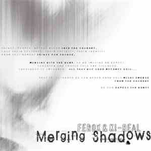 Ferox & Ki-Real - Merging Shadows