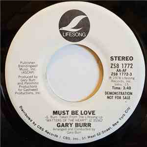 Gary Burr - Must Be Love