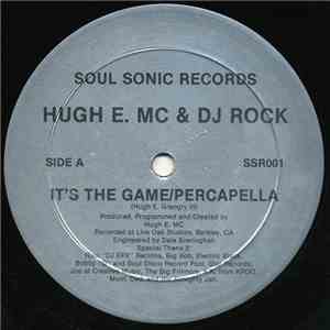 Hugh E. MC & DJ Rock  - It's The Game / The Beat Has Bass