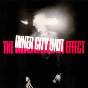 Inner City Unit - The Maximum Effect