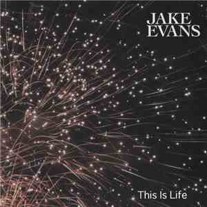 Jake Evans - This Is Life