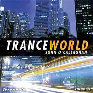 John O'Callaghan - Trance World Volume 4