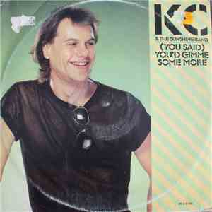 KC & The Sunshine Band - (You Said) You'd Gimme Some More