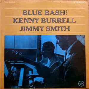 Kenny Burrell / Jimmy Smith - Blue Bash!