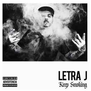 Letra J - Keep Smoking