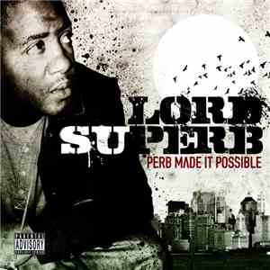 Lord Superb - Perb Made It Possible