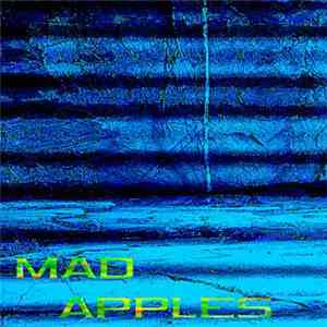 Mad Apples - Mad Apples