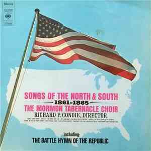 Mormon Tabernacle Choir - Songs Of The North And South, 1861-1865