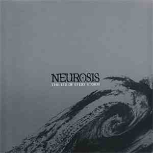 Neurosis - The Eye Of Every Storm