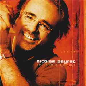 Nicolas Peyrac - Seulement L'Amour