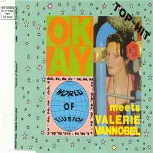 Okay Meets Valerie Vannobel - World Of Illusion