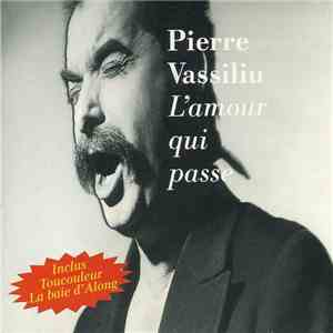 Pierre Vassiliu - L' Amour Qui Passe