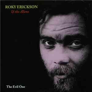 Roky Erickson & The Aliens - The Evil One