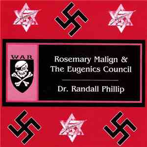 Rosemary Malign & Eugenics Council / Dr. Randall Phillip - Split