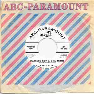 Royal Teens - Harvey's Got A Girlfriend / Hangin' Around