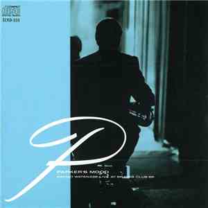Sadao Watanabe - Parker's Mood - Sadao Watanabe Live At Bravas Club '85