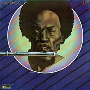 Sam Rivers - Hues