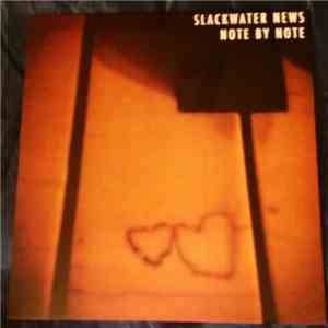 Slackwater News - Note By Note