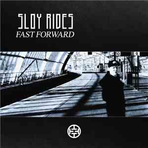 Sloy Rides - Fast Forward