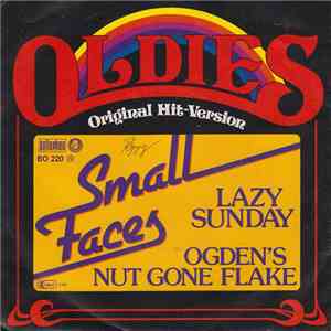 Small Faces - Lazy Sunday / Odgen's Nut Gone Flake