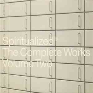 Spiritualized® - The Complete Works Volume Two