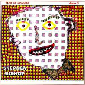 Stephen Bishop - Fear Of Massage - Demo 3