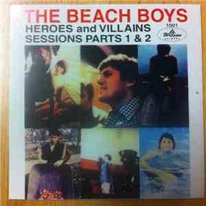 The Beach Boys - Heroes And Villains Sessions Parts 1 & 2