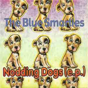 The Blue Smarties - Nodding Dogs (e.p.)