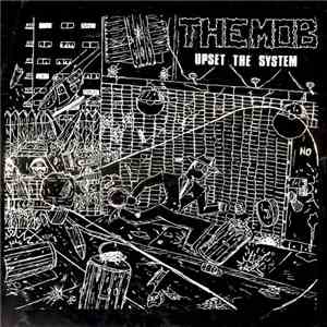 The Mob  - Upset The System