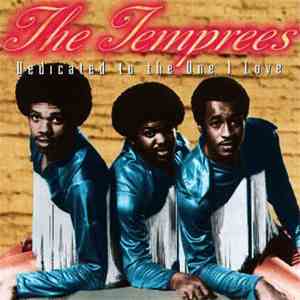 The Temprees - Dedicated To The One I Love