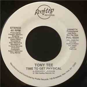 Tony Tee - Time To Get Physical