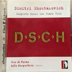 Trio Di Parma, Julia Korpacheva - Complete Works For Piano Trio