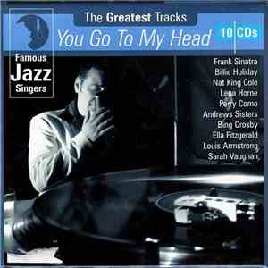 Various - Famous Jazz Singers: The Greatest Tracks ('You Go To My Head')