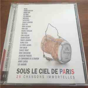 Various - Sous le Ciel De Paris 25 Chansons Immortelles