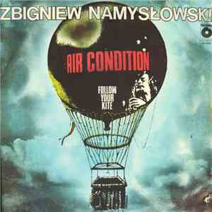Zbigniew Namysłowski Air Condition - Follow Your Kite