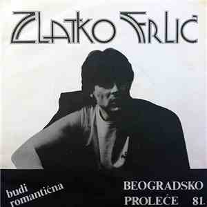 Zlatko Frlić - Budi Romantična