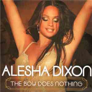 Alesha Dixon - The Boy Does Nothing (Remixes)