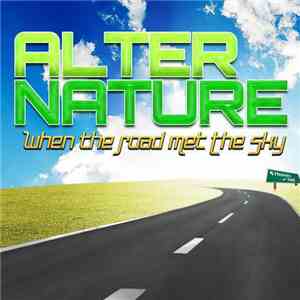 Alter Nature - When The Road Met The Sky