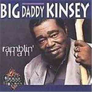 Big Daddy Kinsey - Ramblin' Man