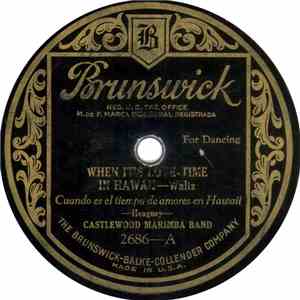 Castlewood Marimba Band - When It's Love-Time In Hawaii / Honolulu Rose