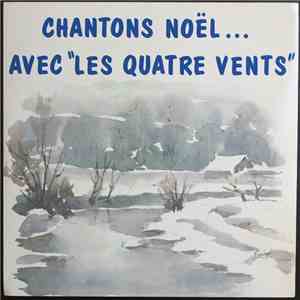 Chorale A Coeur Joie De Pulnoy - Chantons Noël... Avec Les Quatre Vents