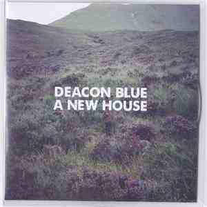 Deacon Blue - A New House