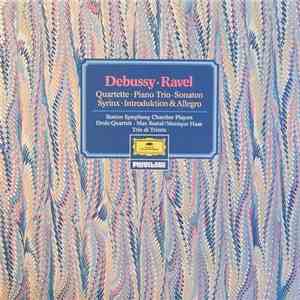 Debussy / Ravel - Boston Symphony Chamber Players, Drolc-Quartett, Trio di  ...