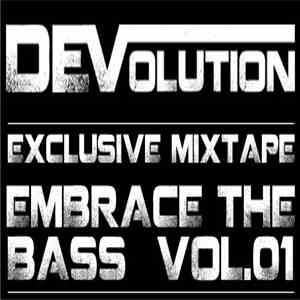 DEVolution - Embrace The Bass Vol.01
