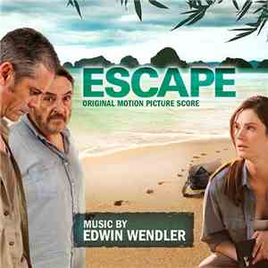 Edwin Wendler - Escape (Original Motion Picture Score)