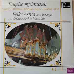 Feike Asma - Feike Asma Aan Het Orgel Van De Grote Kerk Te Maassluis / Engelse Orgelmuziek
