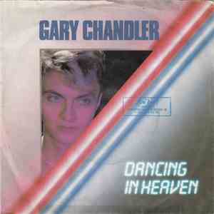 Gary Chandler  - Dancing In Heaven