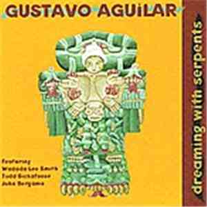 Gustavo Aguilar, Wadada Leo Smith, Todd Sickafoose, John Bergamo - Dreaming ...
