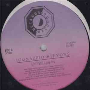 Iggnazzio Stevons - Girl I Still Love You