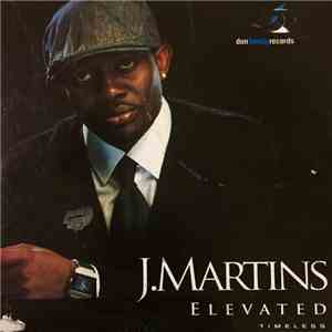 J. Martins  - Elevated (Timeless)